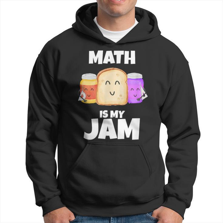 Math Is My Jam Math Lover Graphic Print Hoodie