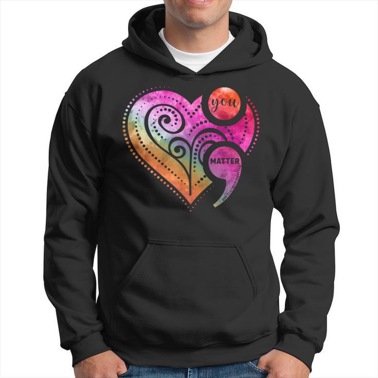 You Matter Semicolon Heart Mental Health Awareness Hoodie