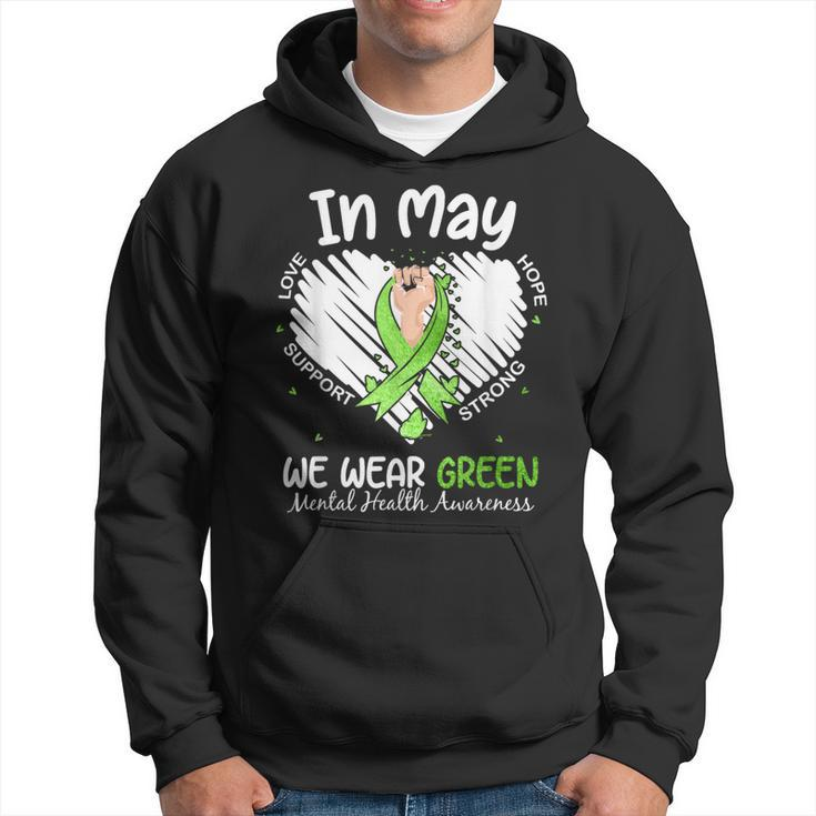 In May We Wear Green Mental Health Awareness Month Heart Hoodie