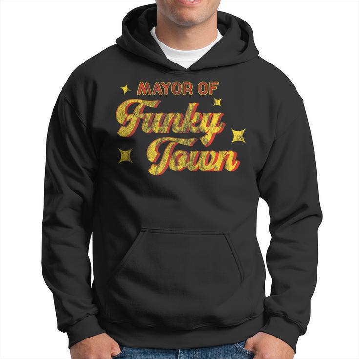 Mayor Of Funky Town Vintage Disco 70S Retro Funk Hoodie