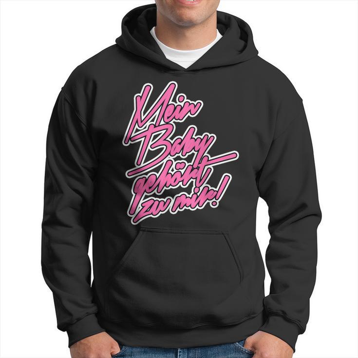 Mein Baby Gehört Zu Mir 80S Cult Dancing Retro Hoodie