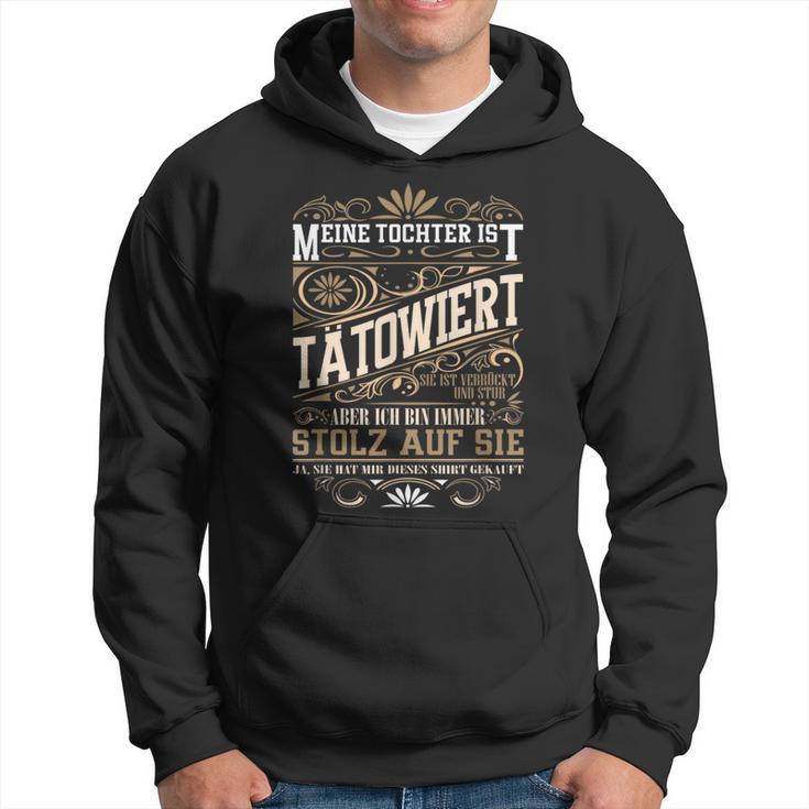 Meine Tochter Ist Tattoowiert Stolz Hoodie, Elternstolz Design