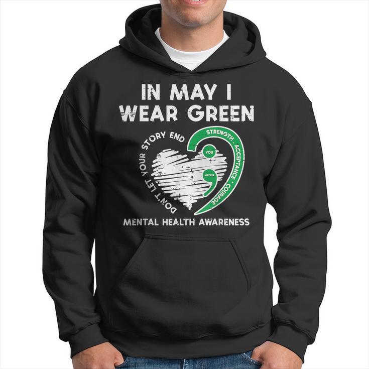 Mental Health May Wear Green Semicolon Depression Awareness Hoodie