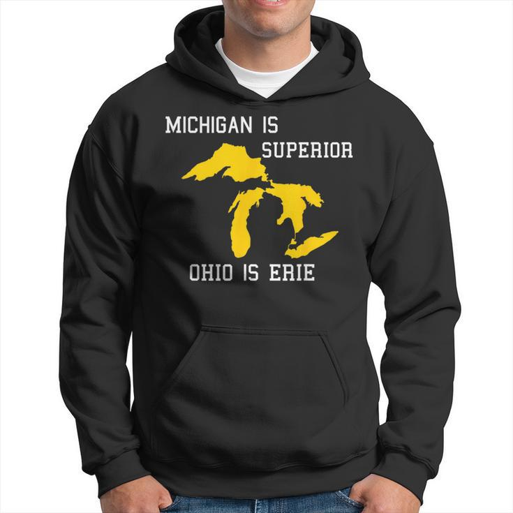 Michigan Is Superior Ohio Is Erie Hoodie