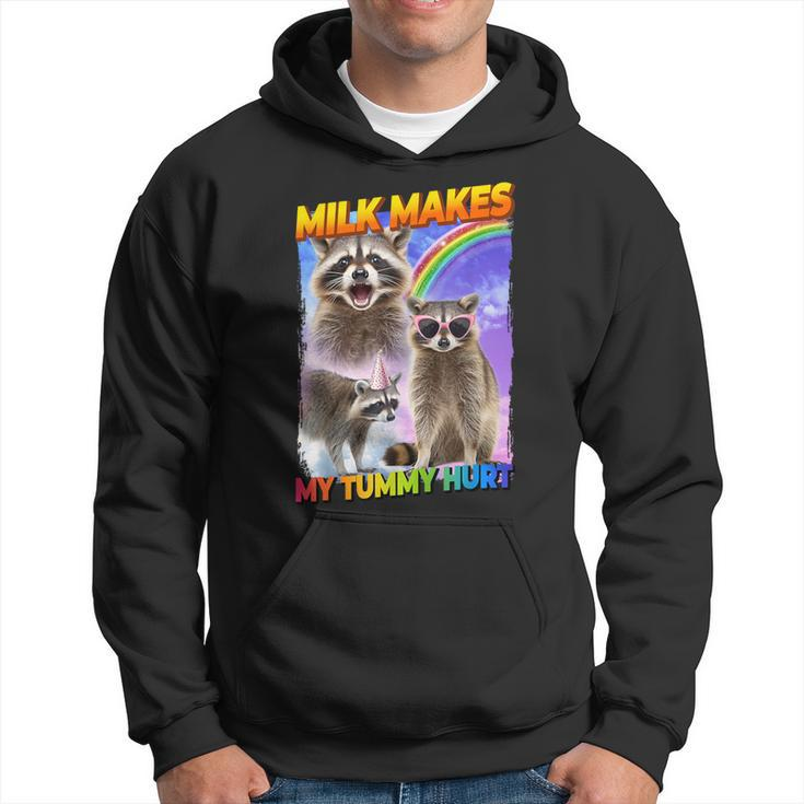 Milk Makes My Tummy Hurt Raccoon Meme Culture Hoodie