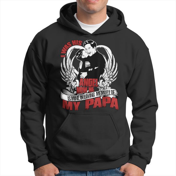 He Is Mine In Loving Memory Of My Papa T Hoodie