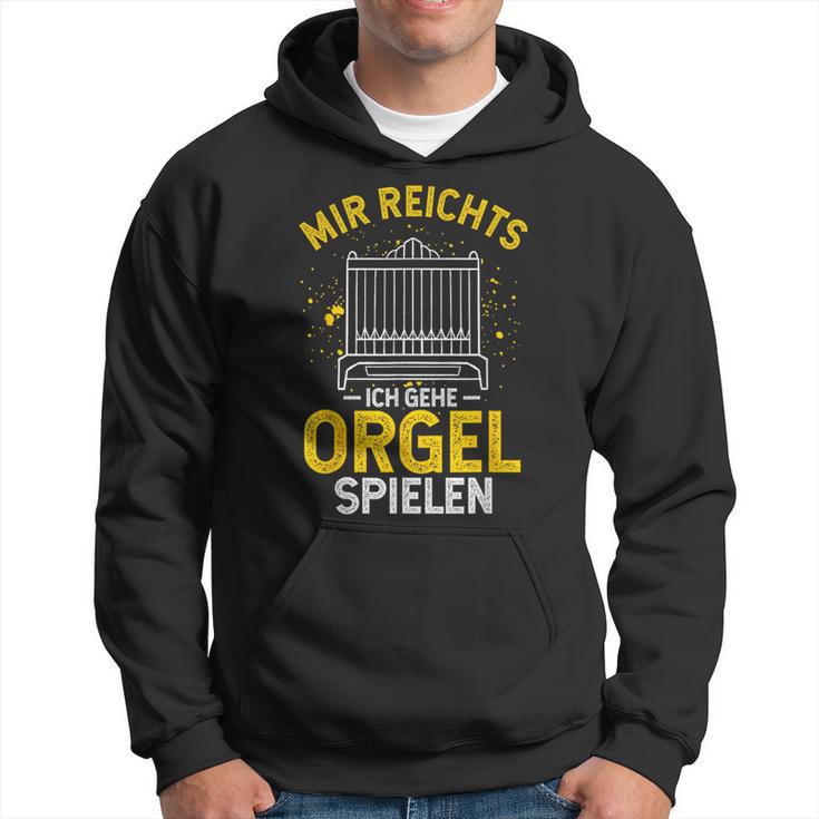 Mir Egal Ich Geh Orgel Spielen Kirche Klavier Orgelfan Kapuzenpullover