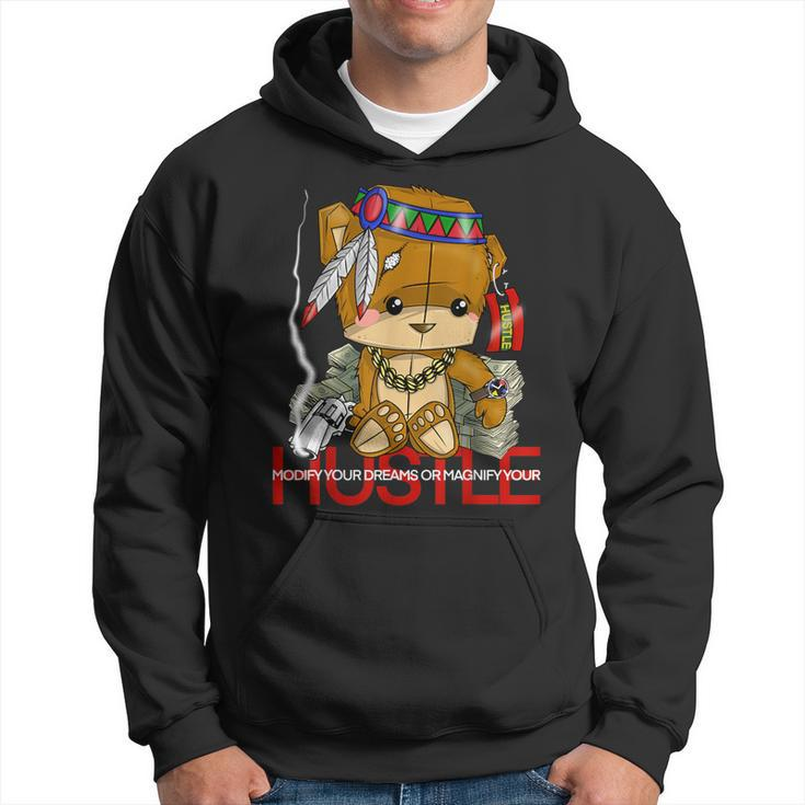 Modify Your Dreams Or Magnify Your Hustle Native Bear Gang Hoodie