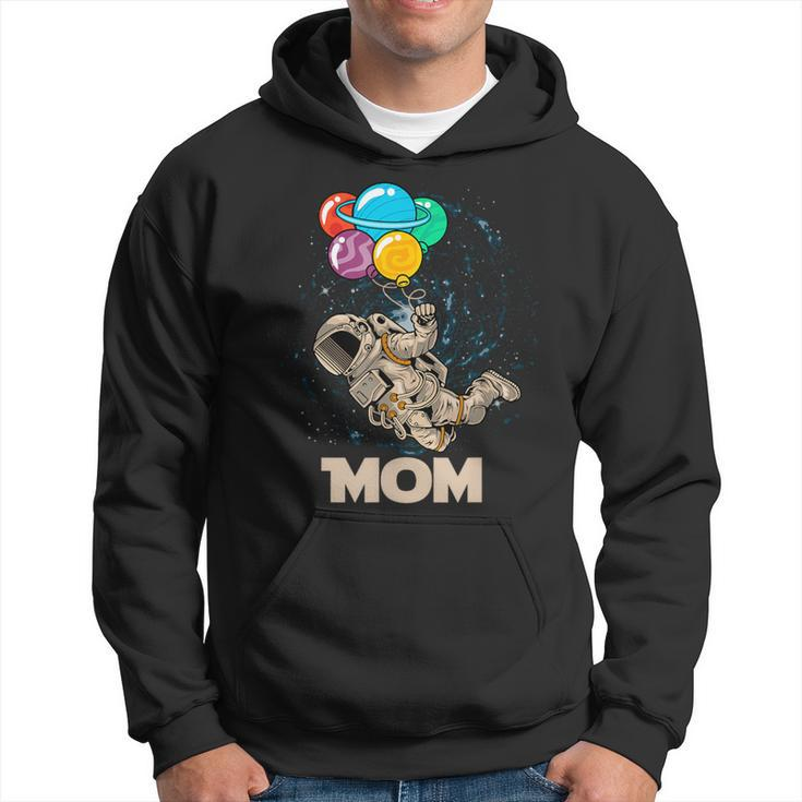 Mom Of Birthday Astronaut With Balloons Planets In Space Hoodie