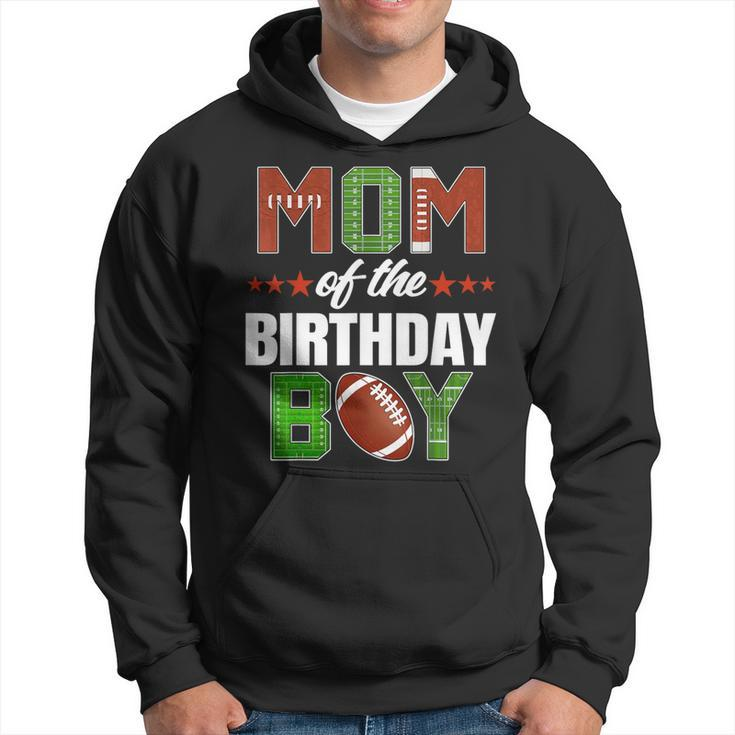 Mom Of The Birthday Boy Family Football Party Decorations Hoodie