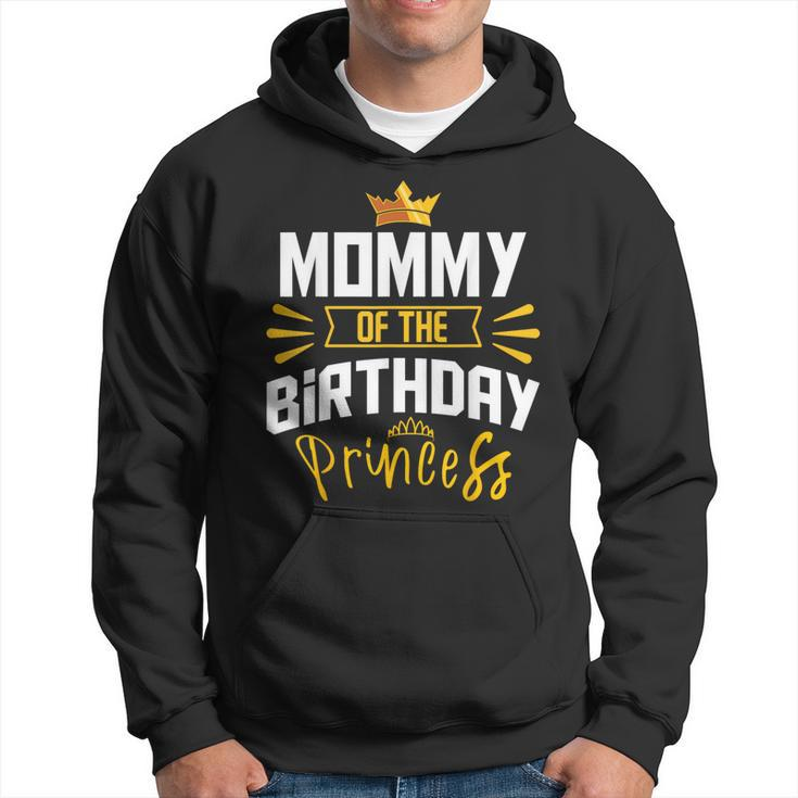 Mommy Of The Birthday Princess Party Bday Celebration Hoodie