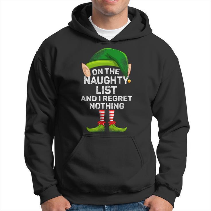 On The Naughty List And I Regret Nothing Elf Christmas Hoodie