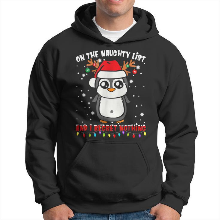 On The Naughty List And I Regret Nothing Penguin Xmas Hoodie
