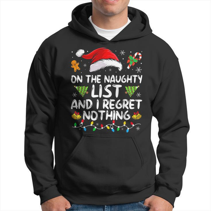 On The Naughty List And I Regret Nothing Xmas Hoodie