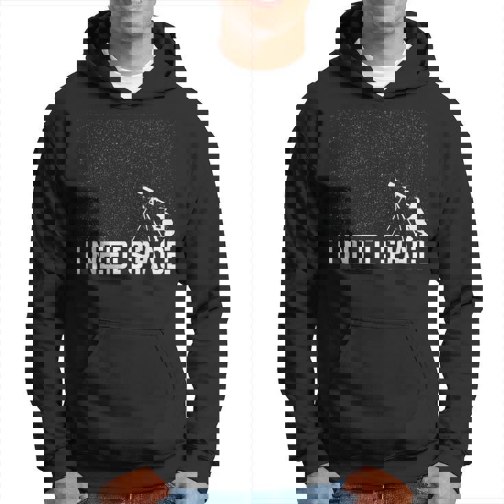 I Need Space T Camisa Telescópica Y Espacial Divertida Sudadera