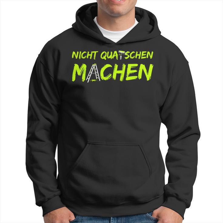 Nicht Quatschen Machen Black Hoodie