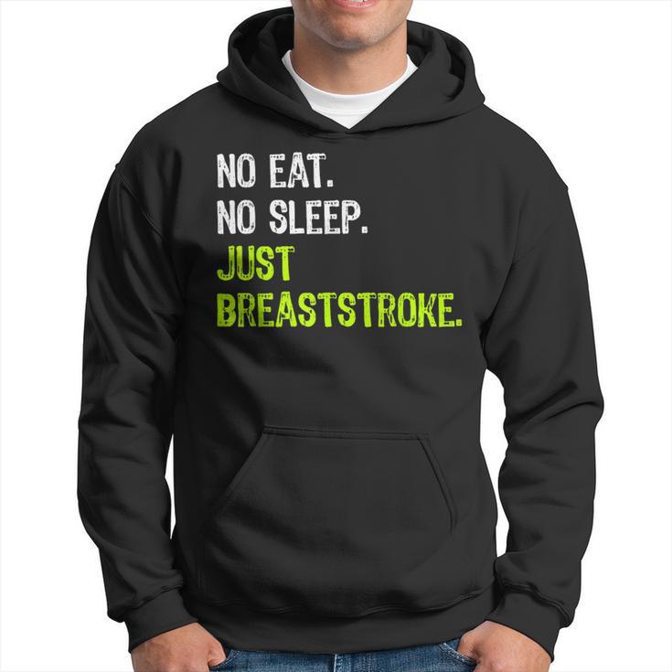 No Eat Sleep Repeat Just Breaststroke Swimming Hoodie