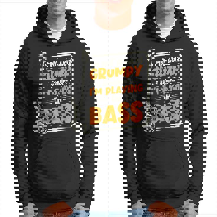 No Siempre Estoy De Mal Humor Tocando El Contrabajista Sudadera