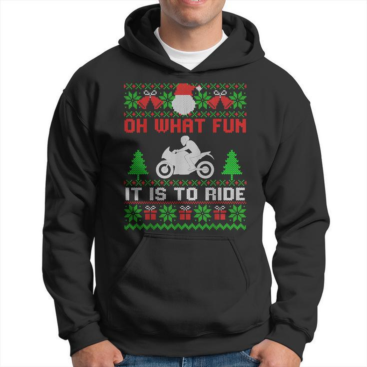 Oh What Fun It Is To Ride Motorcycle Ugly Christmas Hoodie