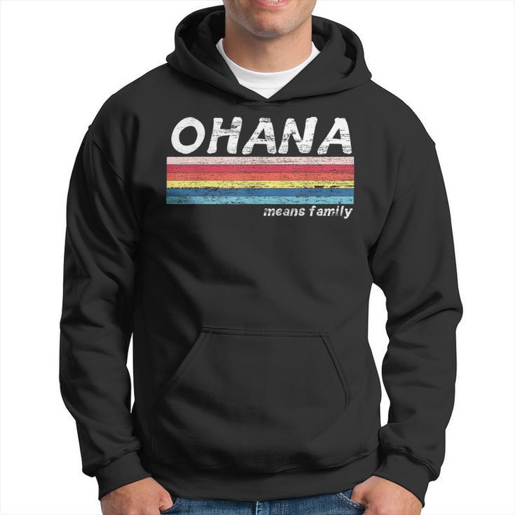 Ohana Means Family Vintage Retro Hawaii Tropical Hoodie