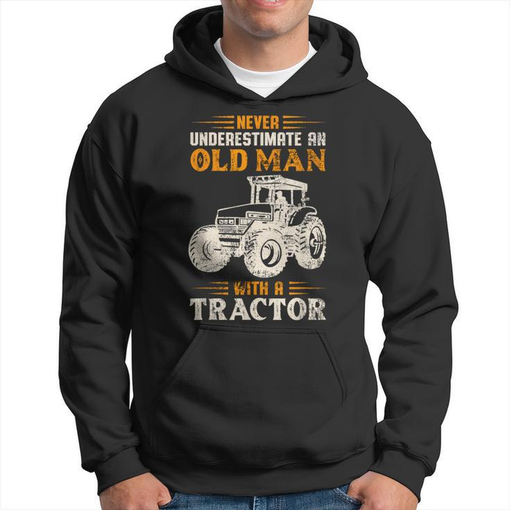 An Old Man With A Tractor Farmer Dad Grandpa Fathers Day Hoodie