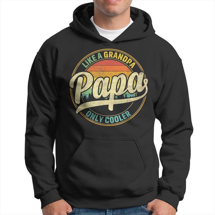 Papa Like A Grandpa Only Cooler For Dad Papa Men Hoodie