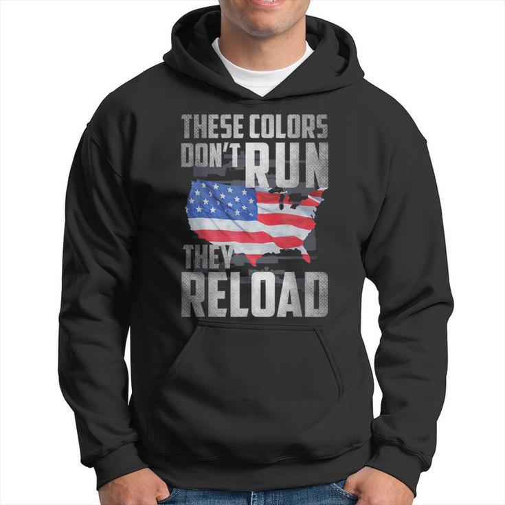 Patriotic I American Flag I Usa Colors Dont Run They Reload Hoodie