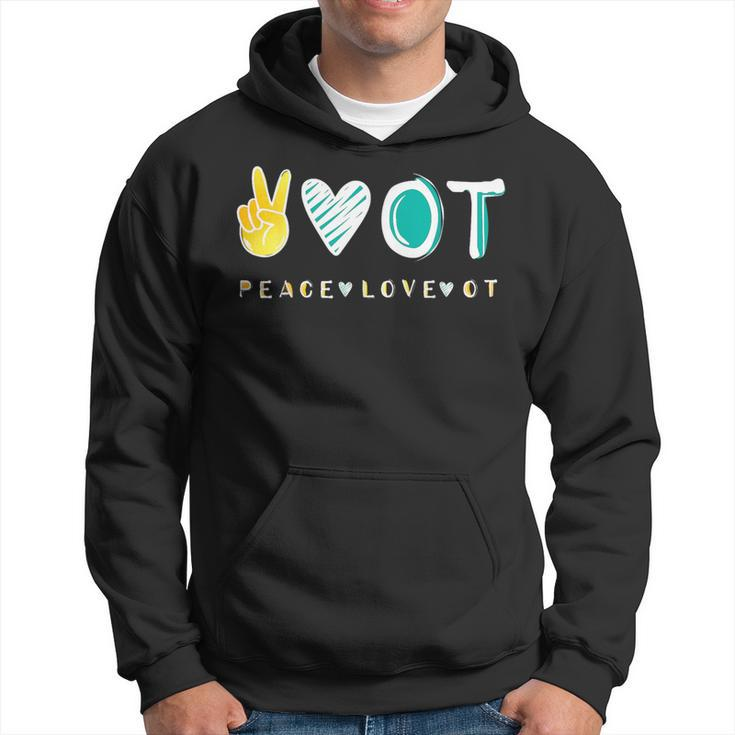 Peace Love Ot Ota Occupational Therapy Therapist Hoodie