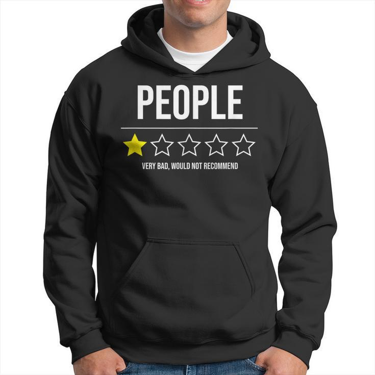 People Very Bad Do Not Recommend 1 Star Rating Hoodie