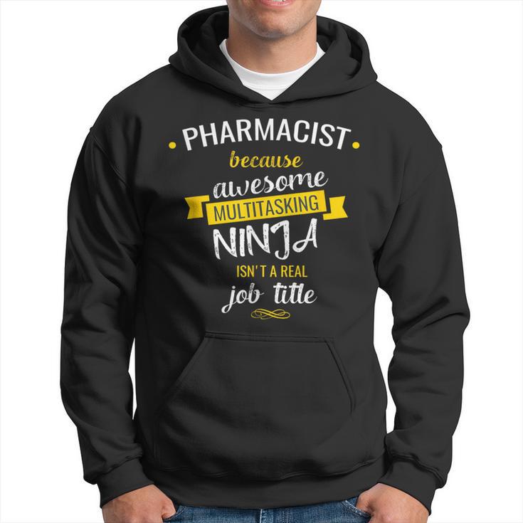 Pharmacist T Multitasking Ninja Job Hoodie