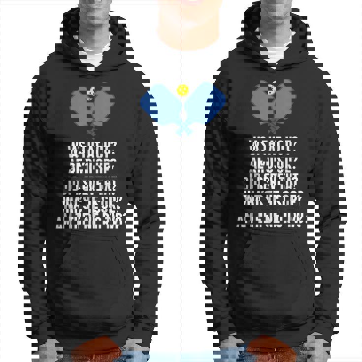 Pickleball Questions 1 Or 2 Who Served Pickleball Hoodie