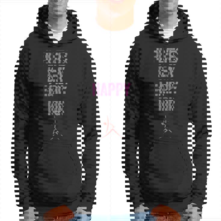 Pilates Is My Happy Hour Mignon Contrology Pilates Avec Dicton Sweat à capuche