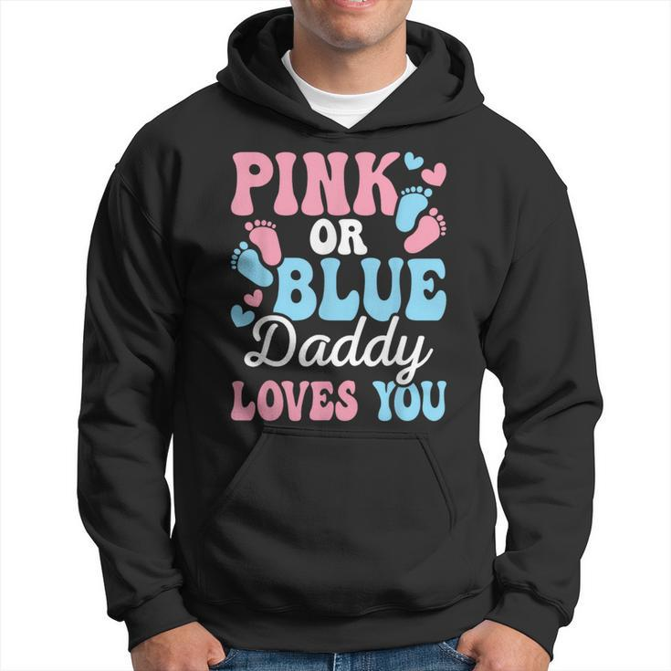 Pink Or Blue Daddy Loves You Gender Reveal Baby Shower Dad Hoodie