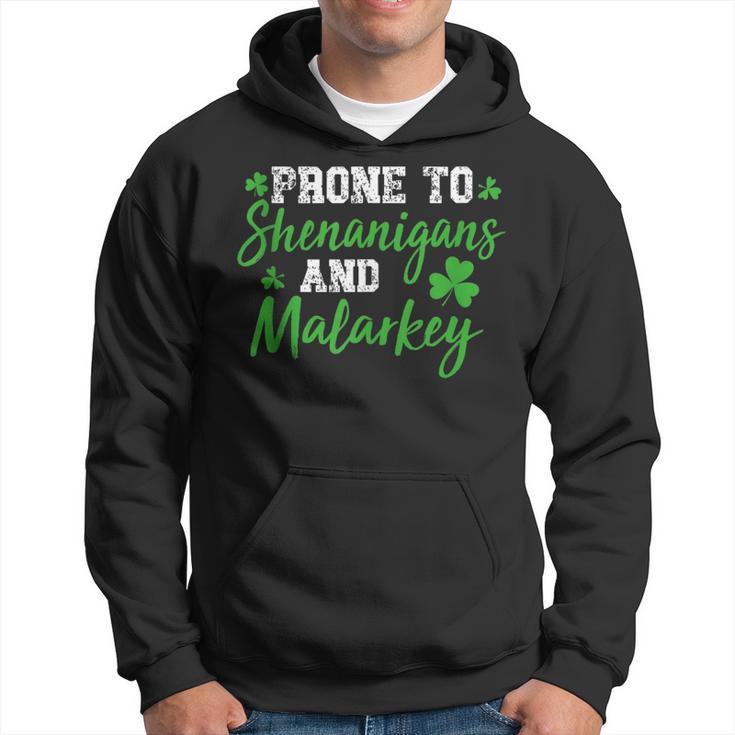 Prone To Shenanigans & Malarkey Fun Clovers St Patrick's Day Hoodie