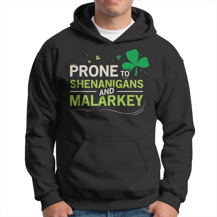 Prone To Shenanigans And Malarkey Ireland Leprechaun Irish Hoodie