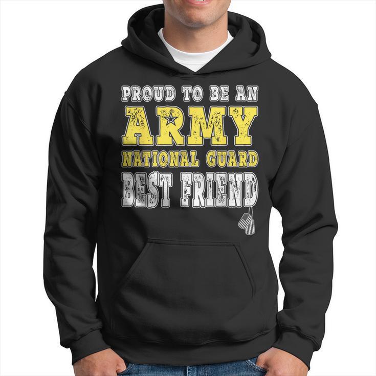 Proud To Be An Army National Guard Best Friend Military Hoodie