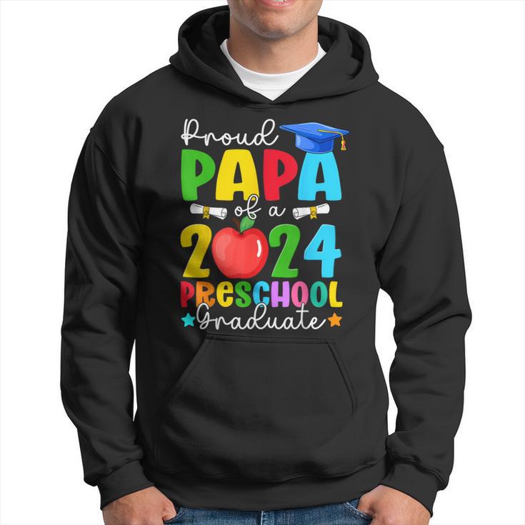 Proud Papa Of A 2024 Preschool Graduate Family Graduation Hoodie