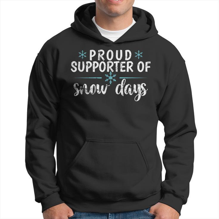 Proud Supporter Of Snow Days Winter Hoodie