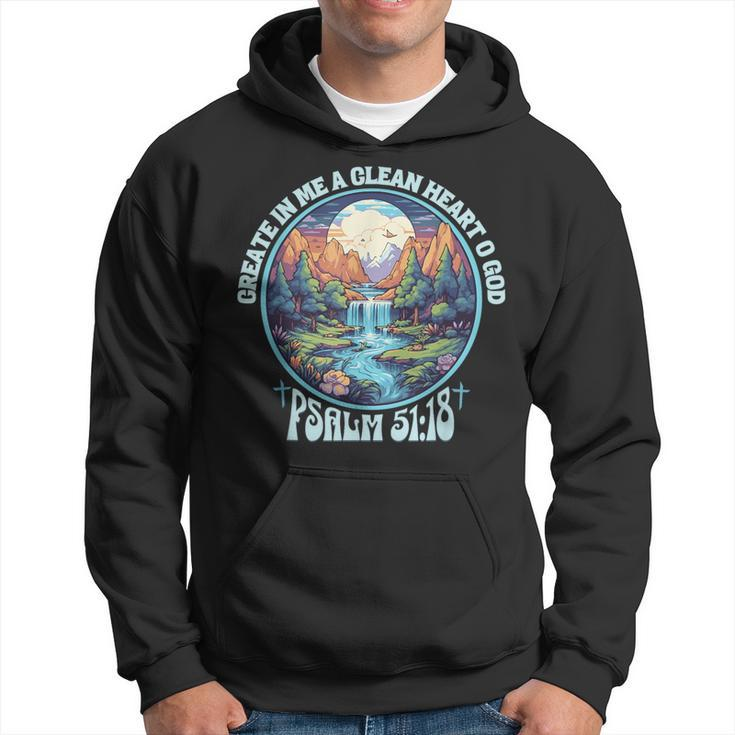 Psalm 5118 Create In Me A Clean Heart Bible Verse Christian Hoodie