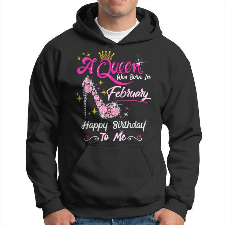 A Queen Was Born In February February Birthday Girl Hoodie