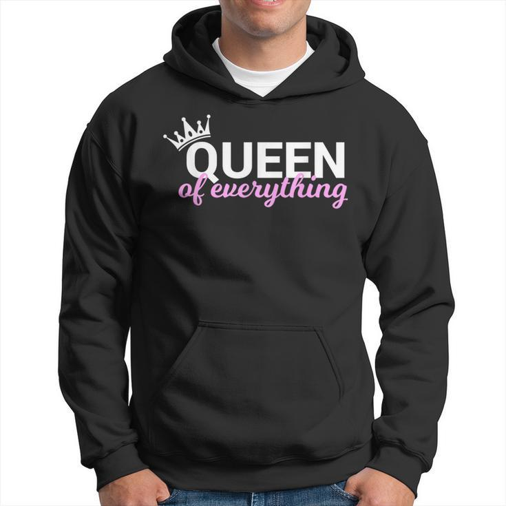 Queen Of Everything For Queens Hoodie
