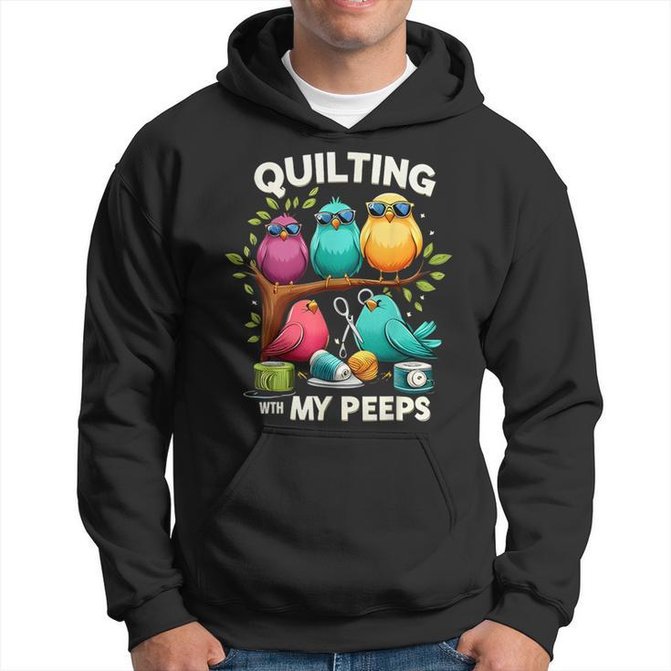 Quilting With My Peeps Quilting For Women Hoodie