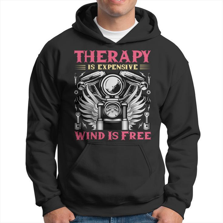 Therapy Is Expensive Wind Is Free Vintage Motorcycle Hoodie