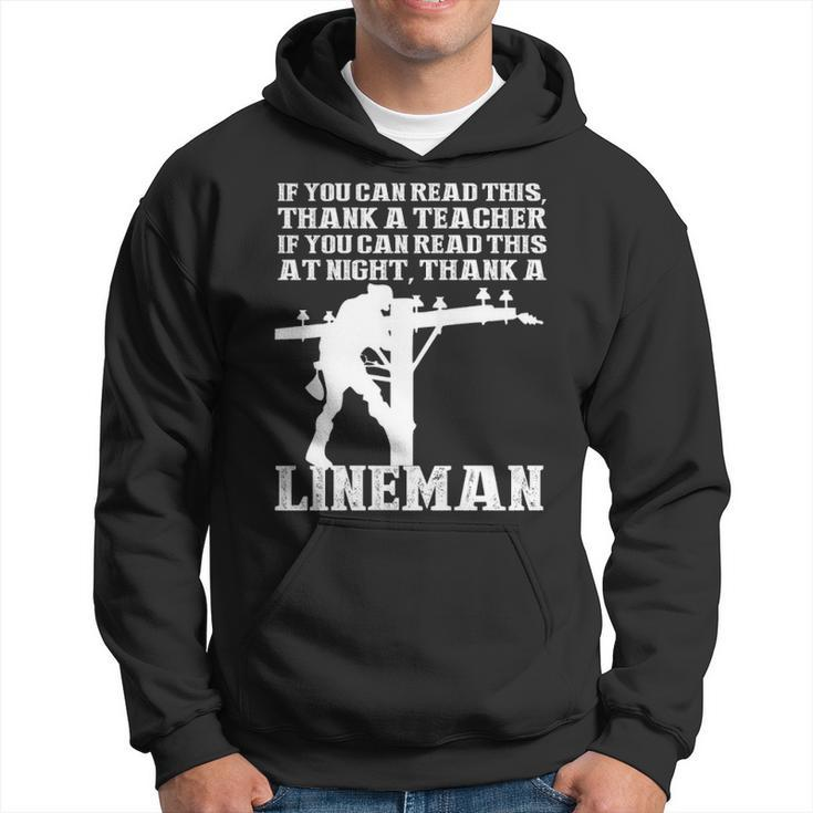 If You Can Read This At Night Thank A Lineman Hoodie