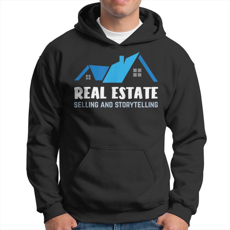 Real Estate Selling And Storytelling For House Hustler Hoodie