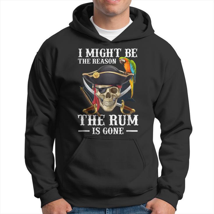 I Might Be The Reason The Rum Is Gone Hoodie