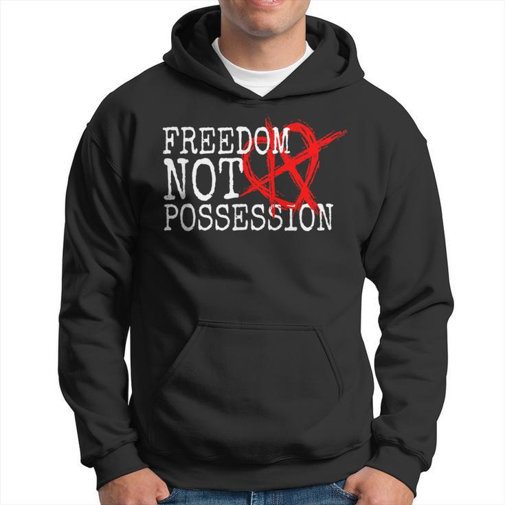 Relationship Anarchy Saying Freedom Not Possession Polyamory Hoodie
