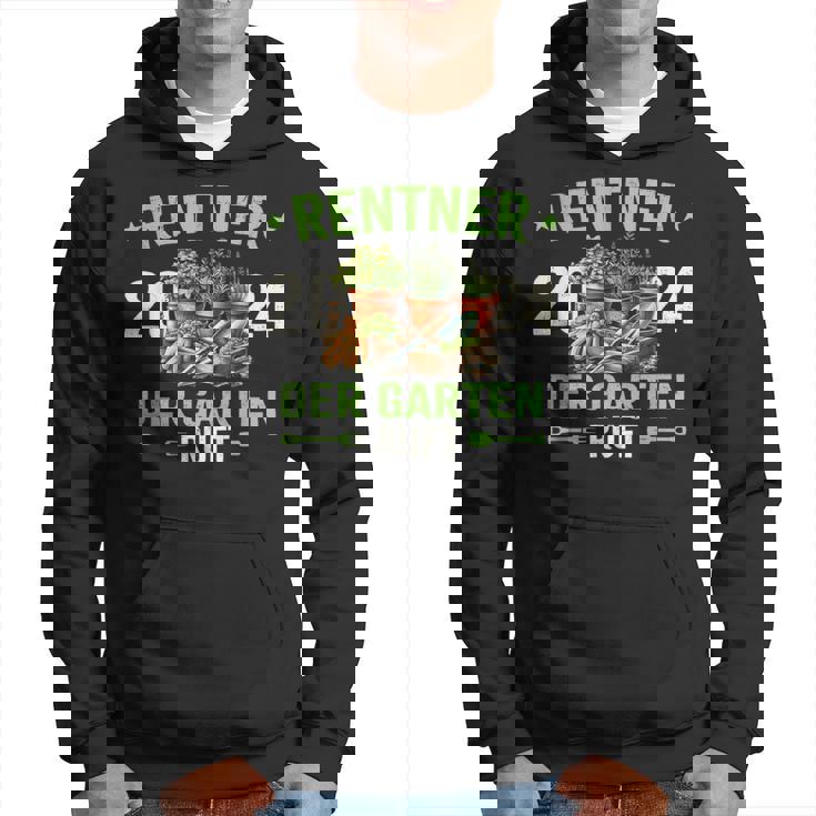 Rentner 2024 Der Garten Ruft Rente 2024 Hoodie
