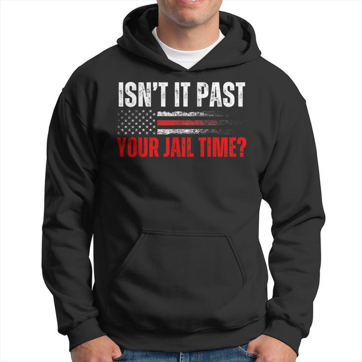Retro Isn't It Past Your Jail Time Vintage American Flag Hoodie