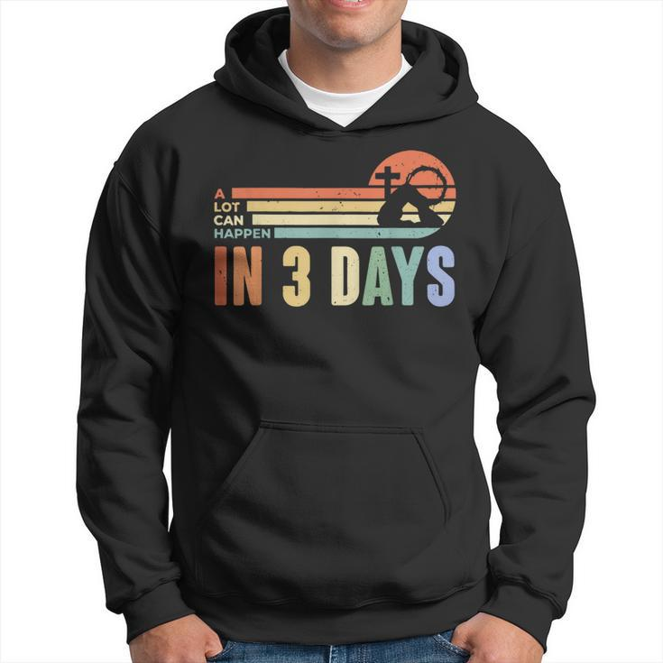Retro A Lot Can Happen In 3 Days Vintage Easter Christian Hoodie